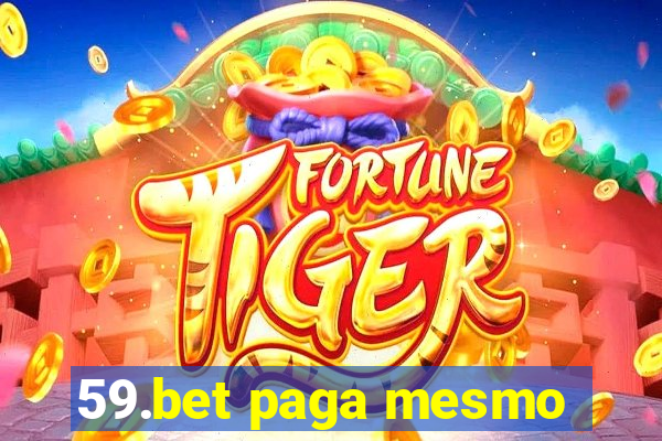 59.bet paga mesmo